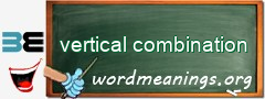 WordMeaning blackboard for vertical combination